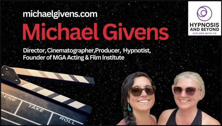 Michael Givens hypnosis and acting deep character identification protocol
